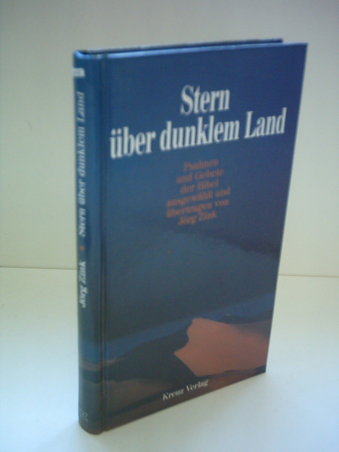 Stern über dunklem Land. Psalmen und Gebete der Bibel Religion & Esotericism
