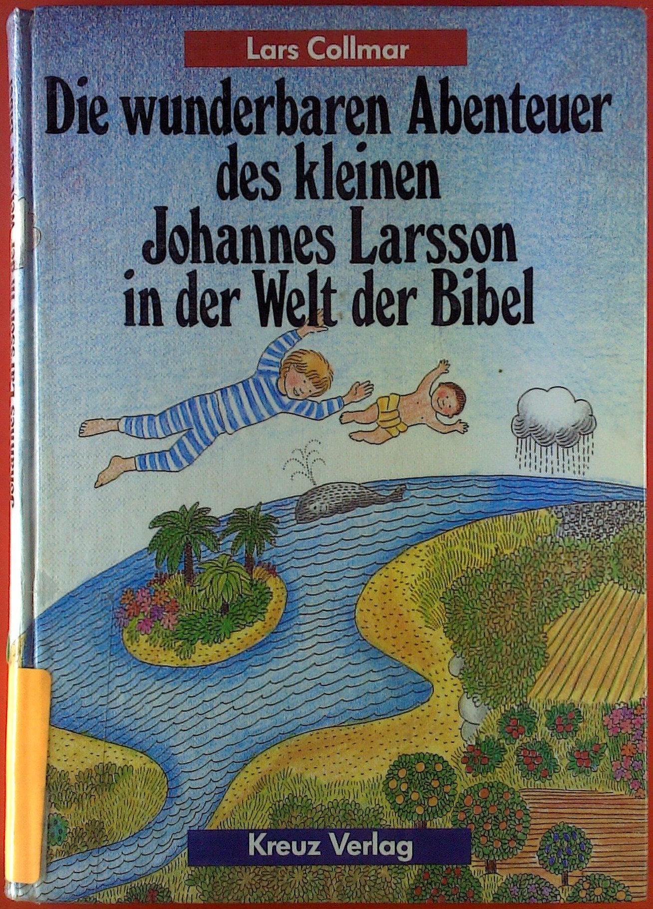 Die wunderbaren Abenteuer des kleinen Johannes Larsson in der Welt der Bibel. Books