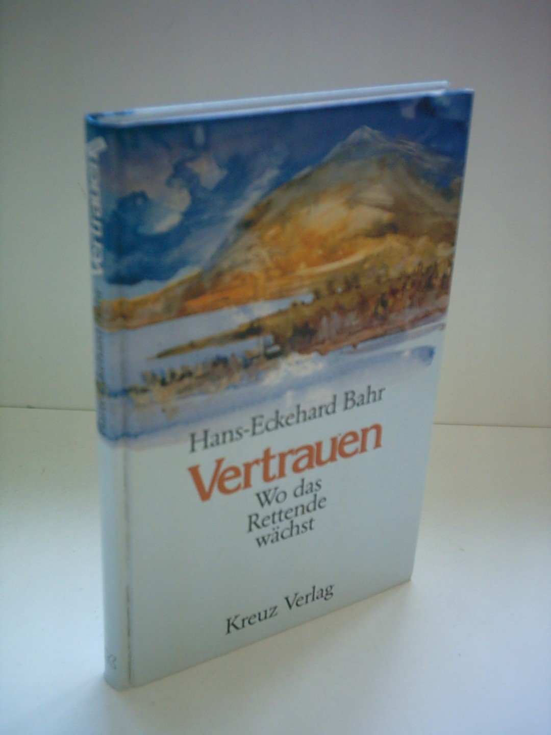 Vertrauen. Wo das Rettende wächst Books