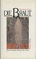 Die Braut. Das fesselnde Ritual des Eros Social Sciences