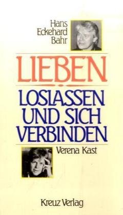 Lieben: Loslassen und sich verbinden Books