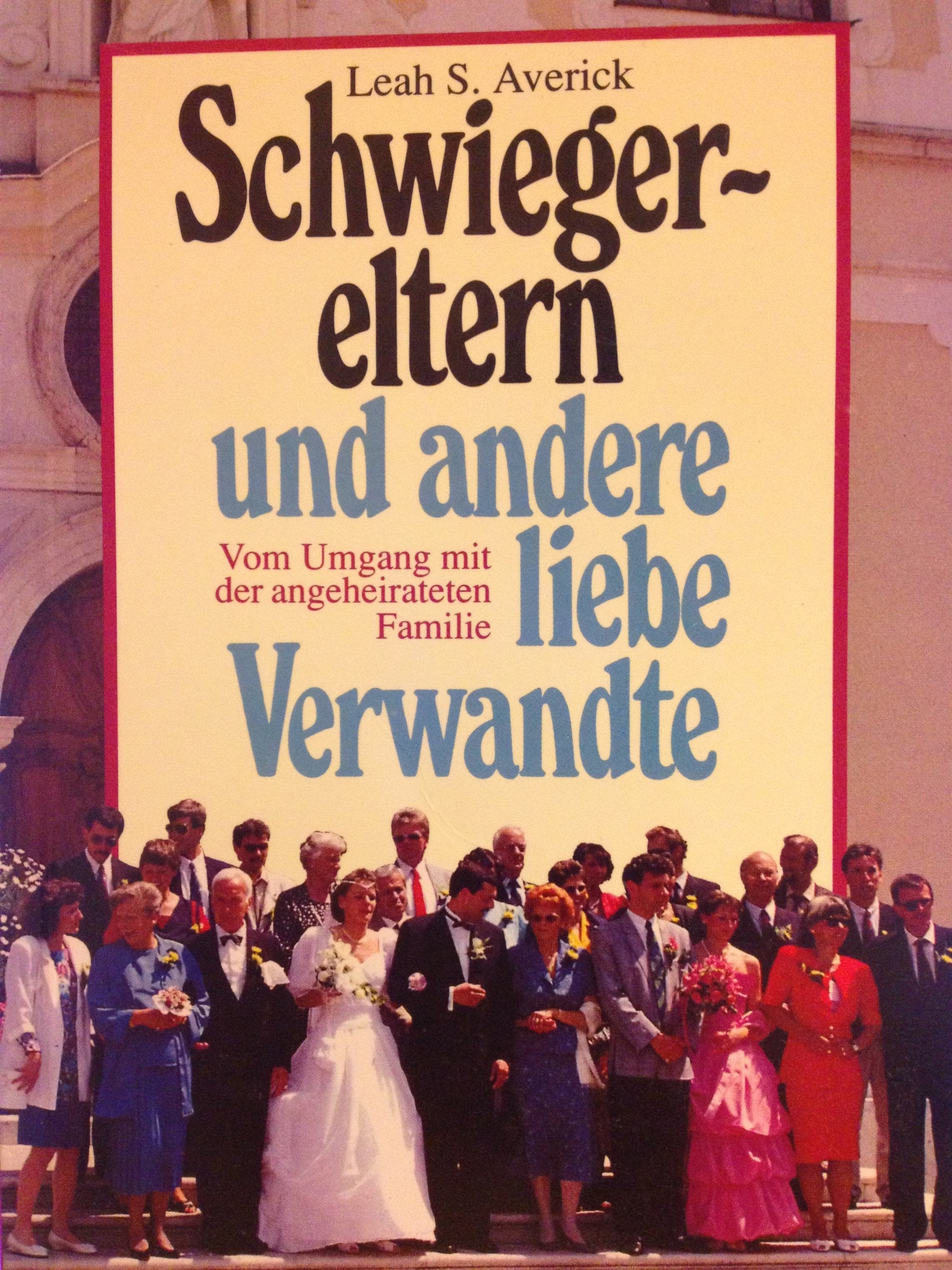 Schwiegereltern und andere liebe Verwandte Social Sciences
