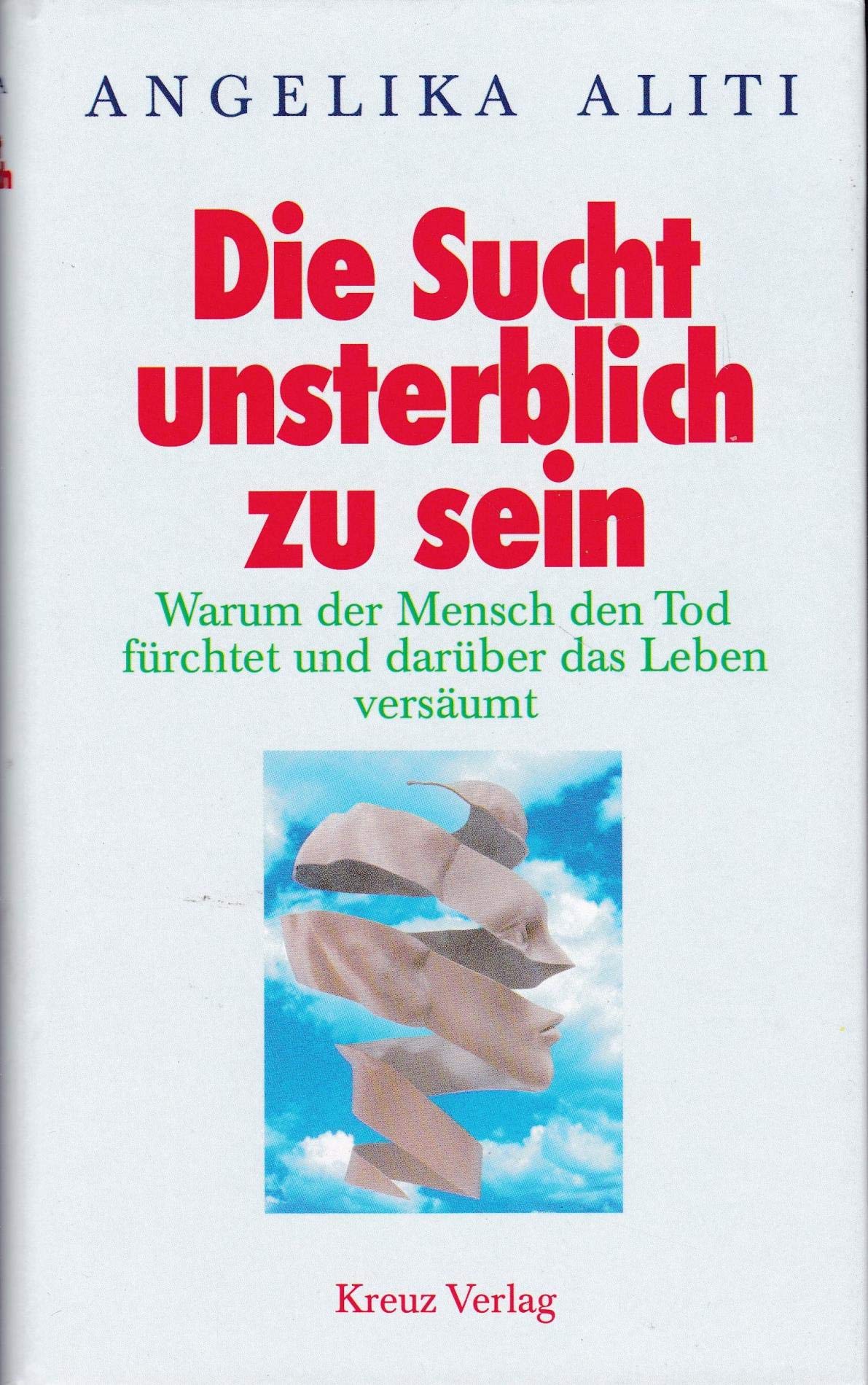 Product Image: Die Sucht, unsterblich zu sein