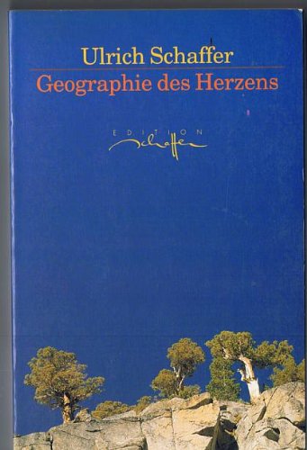 Geographie des Herzens. Vorläufige Einsichten Geology & Geography