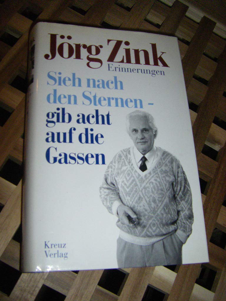 Sieh nach den Sternen, gib acht auf die Gassen Art & Literature