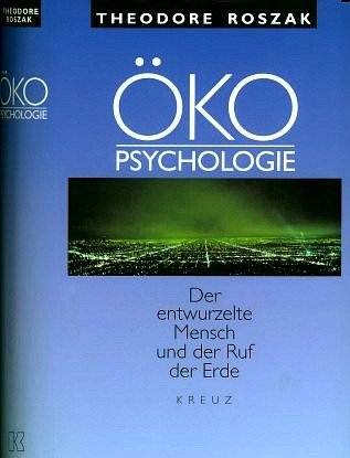 Ökopsychologie - Der entwurzelte Mensch und der Ruf der Erde Psychology