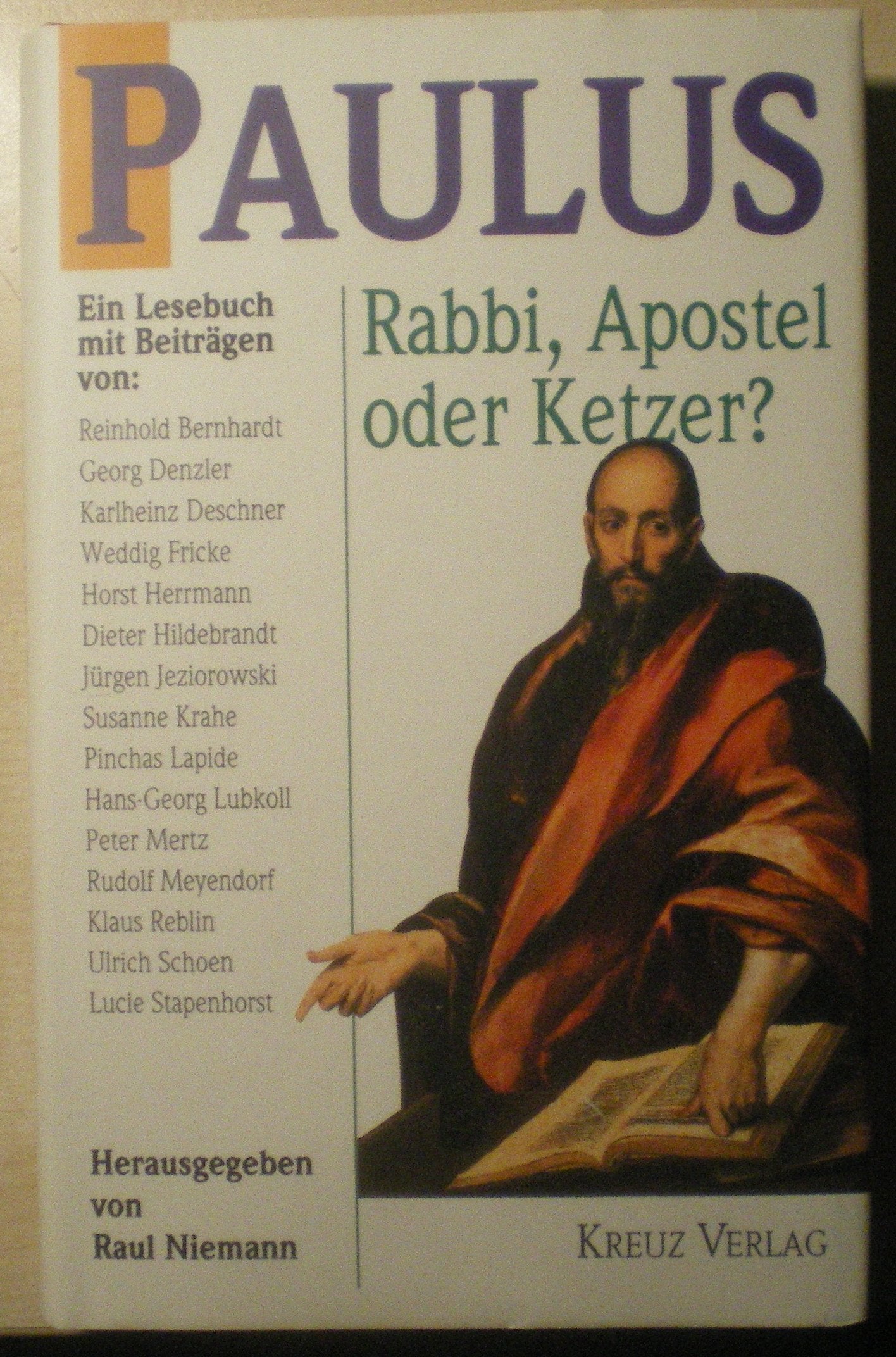 Paulus - Rabbi, Apostel oder Ketzer? Books