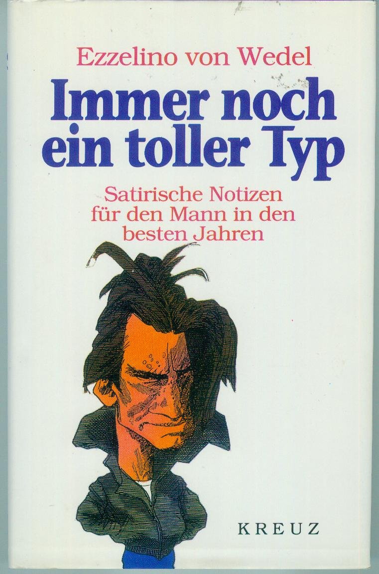 Immer noch ein toller Typ. Satirische Notizen für den Mann in den besten Jahren Social Sciences