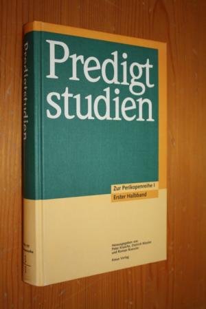 Predigtstudien. Zur Perikopenreihe I, Erster Halbband Religion & Esotericism