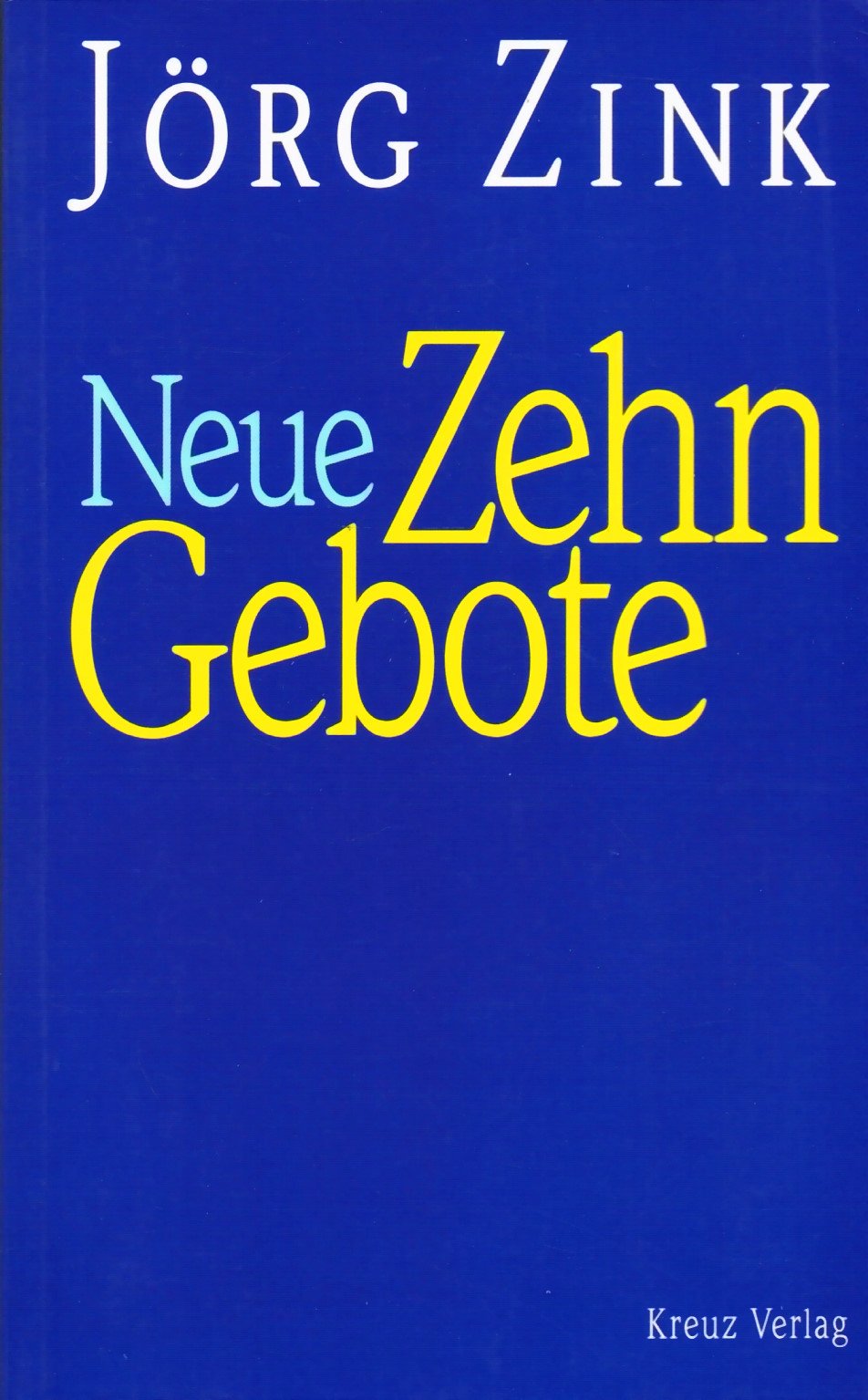 Neue zehn Gebote Religion & Esotericism