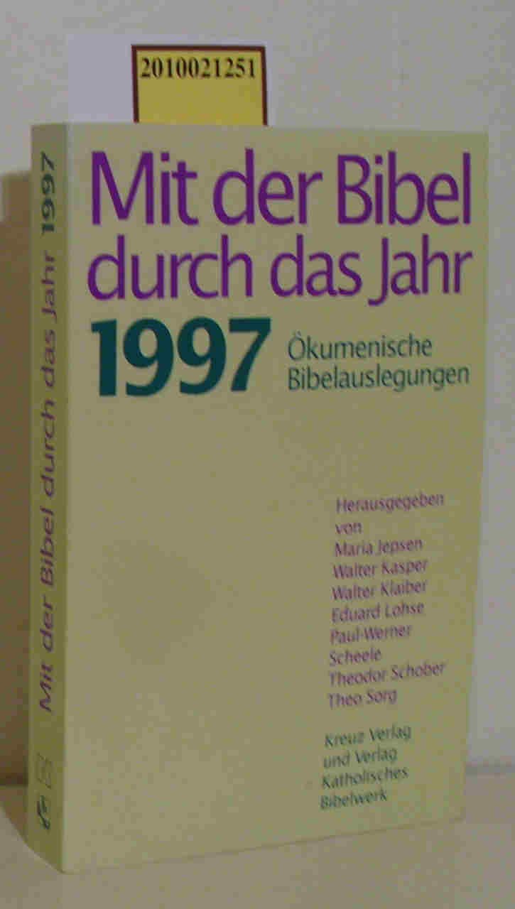 Mit der Bibel durch das Jahr 1997. Ökumenische Bibelauslegungen Religion & Esotericism