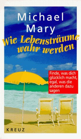 Wie Lebensträume wahr werden Lifestyle