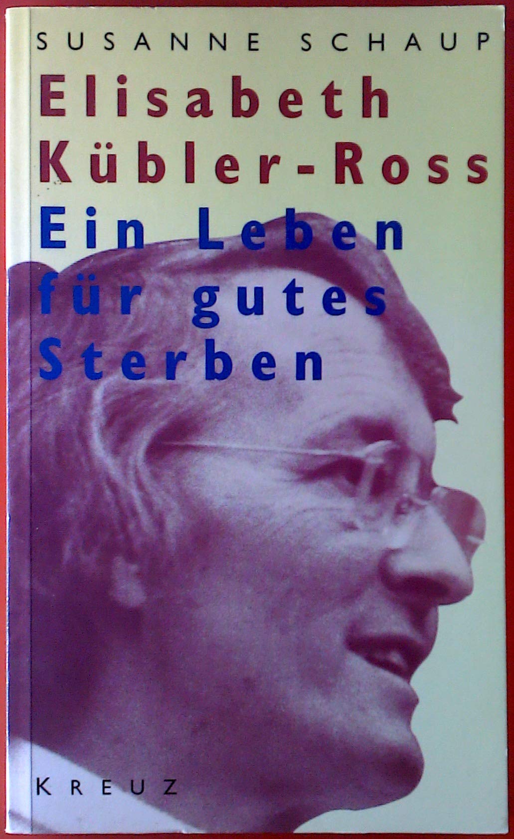 Elisabeth Kübler-Ross - Ein Leben für gutes Sterben Lifestyle