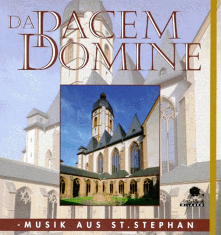 CD-Audio, Da Pacem Domine, 1 CD-Audio: Mit Christian Schmitt-Engelstadt, Orgel, und dem Choir of Modern Art. Laufzeit 36 Min. Books