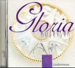 Gloria, 1 CD-Audio: Liedermesse. ca. 43 Min. Aus d. Liederbuch 'Der Singvogel' Books