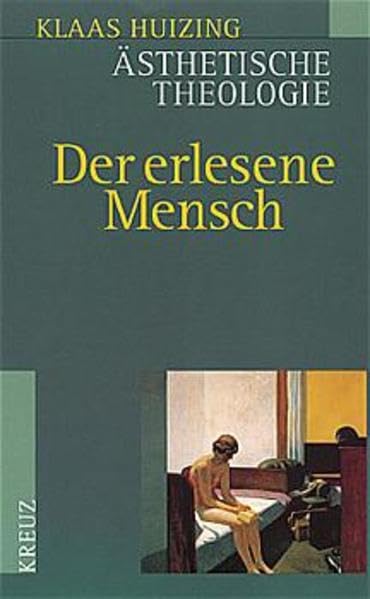 Ästhetische Theologie: Der erlesene Mensch Film, Art & Culture