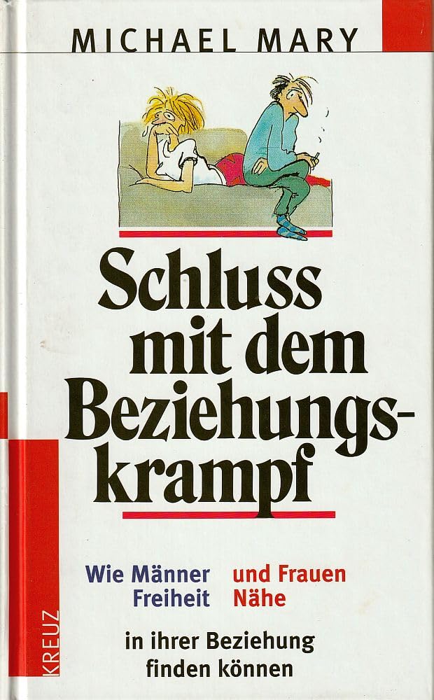 Schluss mit dem Beziehungskrampf. Wie Männer Freiheit und Frauen Nähe in ihrer Beziehung finden können Partnership & Love