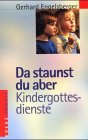Da staunst du aber - Kindergottesdienste Religion & Esotericism