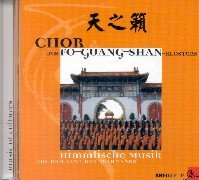Chor des Fo-guang-shan-Klosters, 1 Audio-CD: Himmlische Musik aus dem Land der Brahmanen. Die klass. chines. Musik d. buddhist. Hymnen. 53 Min. Arts & Music