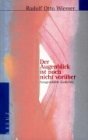Der Augenblick ist noch nicht vorüber. Ausgewählte Gedichte Fiction