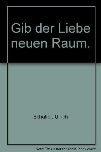 Gib der Liebe neuen Raum Partnership & Love