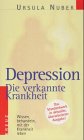 Depression. Wissen, behandeln und mit der Krankheit leben Psychology