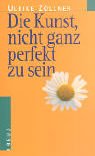 Die Kunst, nicht ganz perfekt zu sein Books