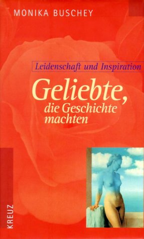 Geliebte, die Geschichte machten Memories