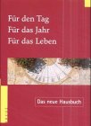 Für den Tag, Für das Jahr, Für das Leben Home & Household