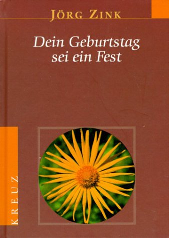Dein Geburtstag sei ein Fest: Zum Geburtstag Religion & Esotericism