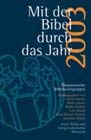 Mit der Bibel durch das Jahr 2003. Ökumenische Bibelauslegungen Calendars