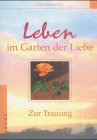 Leben im Garten der Liebe Leisure, Home & Garden