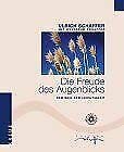 Die Freude des Augenblicks. Der Weg der Leichtigkeit - Zwilling Lifestyle