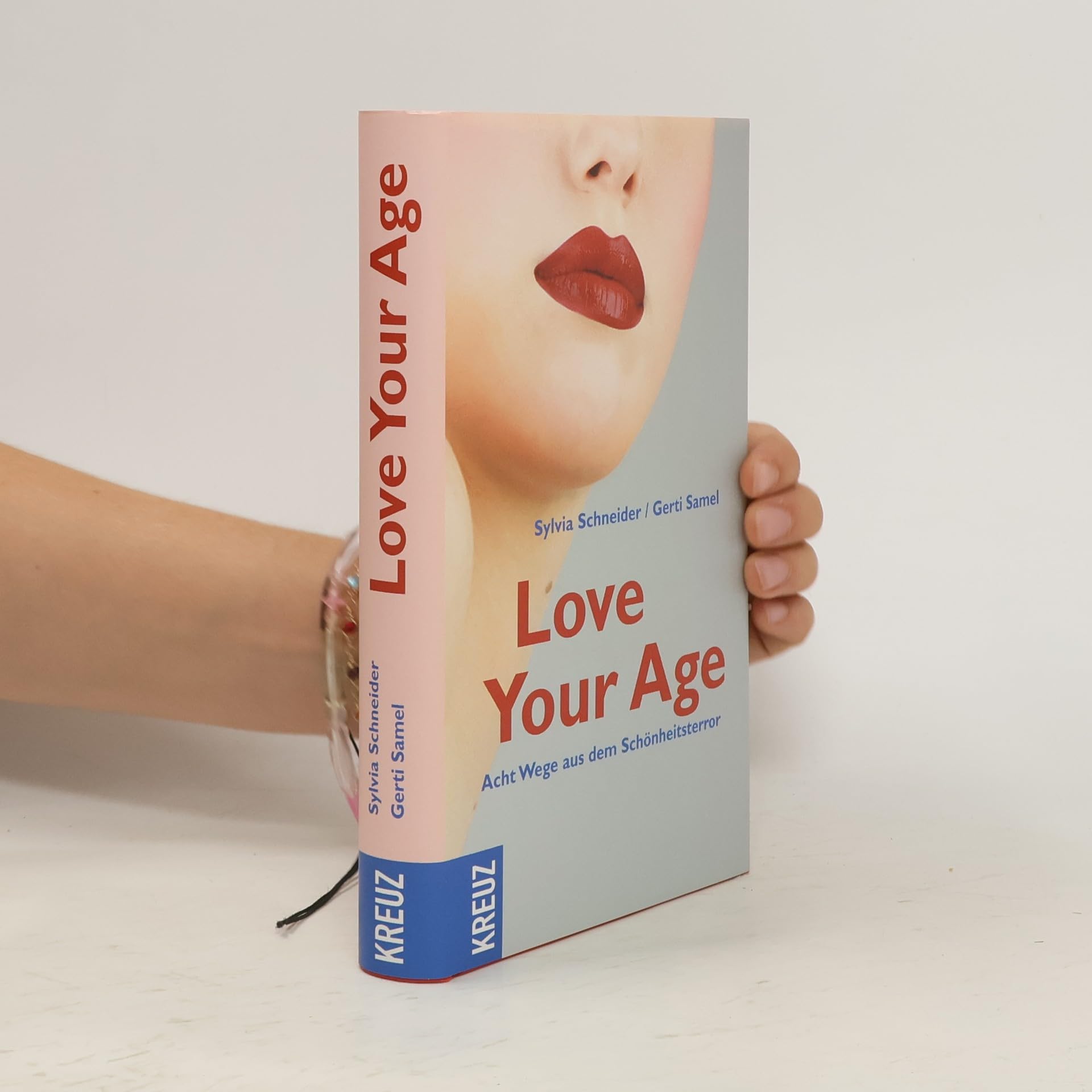 Love Your Age. Acht Wege aus dem Schönheitsterror Lifestyle