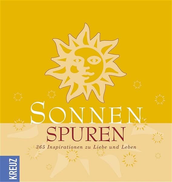Sonnenspuren: 365 Inspirationen zu Liebe und Leben Poetry