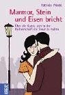 Marmor, Stein und Eisen bricht. Über die Kunst, sich in der Partnerschaft die Treue zu halten Books