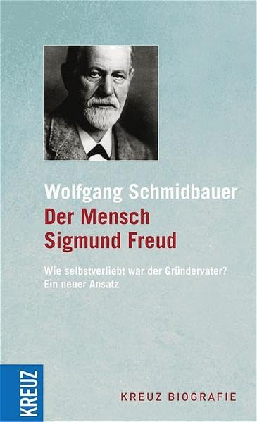 Der Mensch Sigmund Freud: Wie selbstverliebt war der Gründervater? Ein neuer Ansatz: Ein seelisch verwundeter Arzt? Ein neuer Ansatz Memories