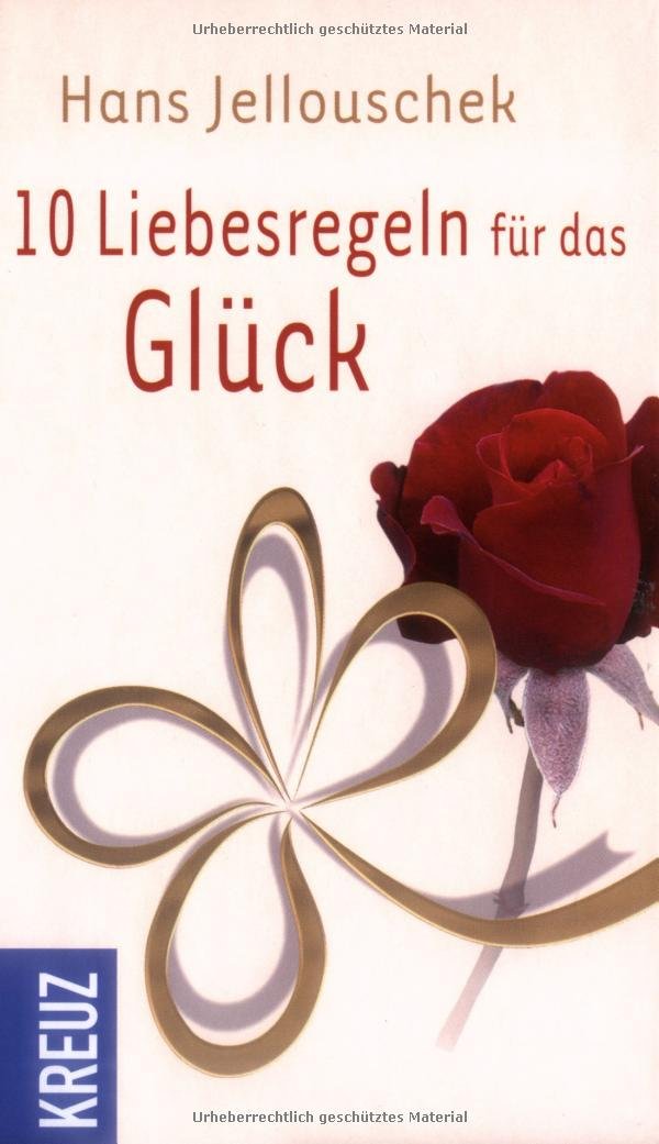10 Liebesregeln für das Glück Lifestyle
