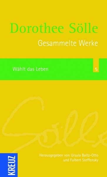 Gesammelte Werke Band 5: Wählt das Leben Inspiring women