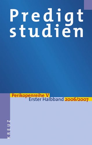 5. Perikopenreihe : Predigtstudien für das Kirchenjahr 2006/2007 Film, Art & Culture