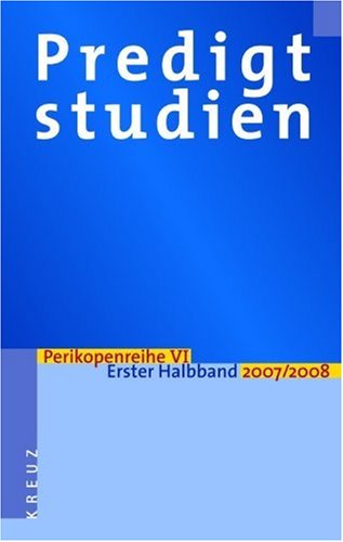 Predigtstudien: Perikopenreihe VI / Erster Halbband 2007/2008 Religion & Esotericism