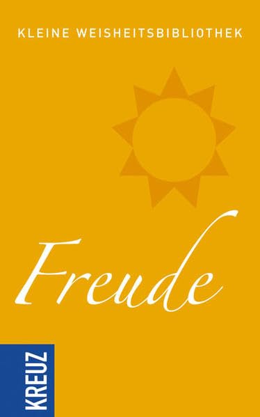 Kleine Weisheitsbibliothek: Freude Religion & Esotericism