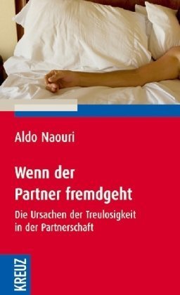 Wenn der Partner fremd geht: Die Ursachen der Treulosigkeit in der Partnerschaft Psychology