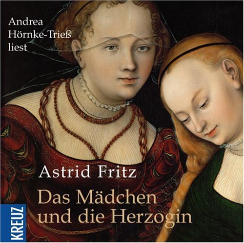 Das Mädchen und die Herzogin: Gekürzte Lesung Books