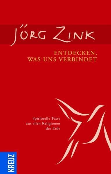 Entdecken, was uns verbindet: Spirituelle Texte aus allen Religionen Religion & Esotericism