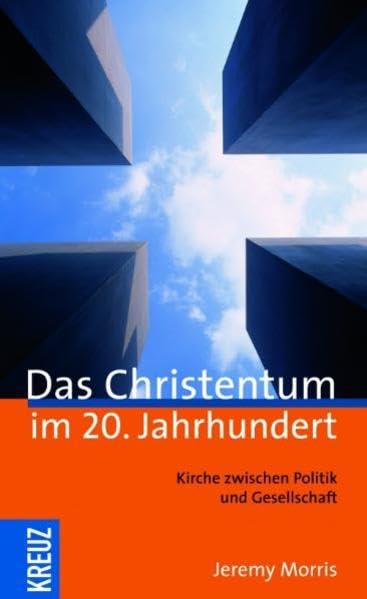 Das Christentum im 20. Jahrhundert: Die Kirche zwischen Politik und Gesellschaft Manga