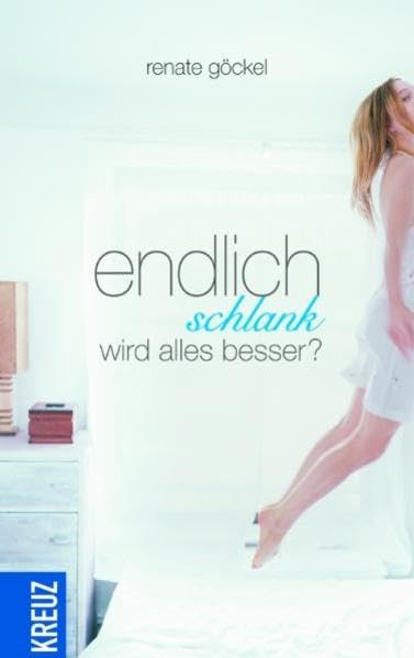 Endlich schlank wird alles besser? Lifestyle