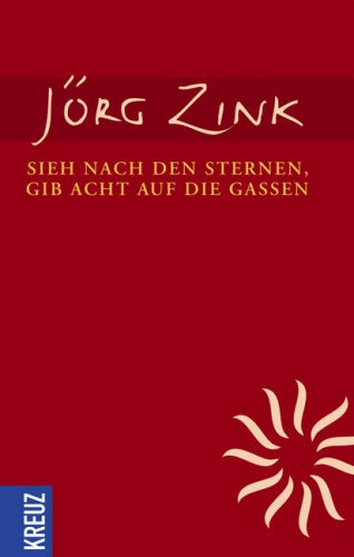 Sieh nach den Sternen, gib acht auf die Gassen: Erinnerungen Politics & Society