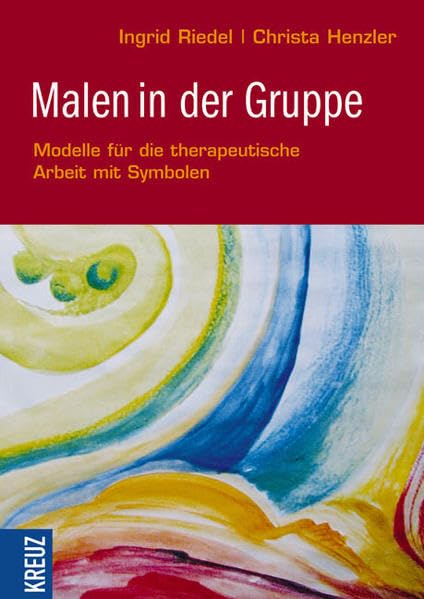 Malen in der Gruppe: Modelle für die therapeutische Arbeit mit Symbolen Psychology