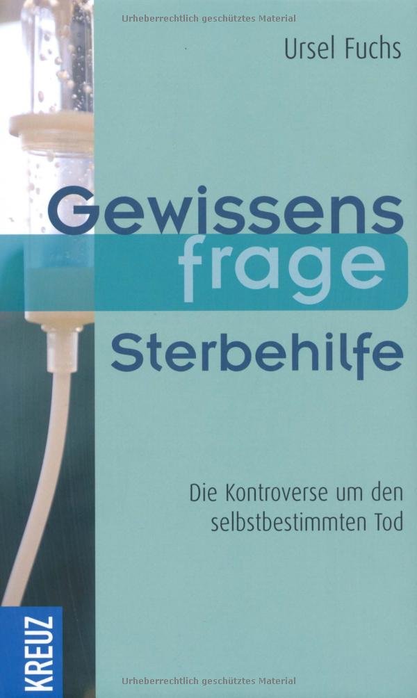 Gewissensfrage Sterbehilfe: Die Kontroverse um den selbstbestimmten Tod Lifestyle